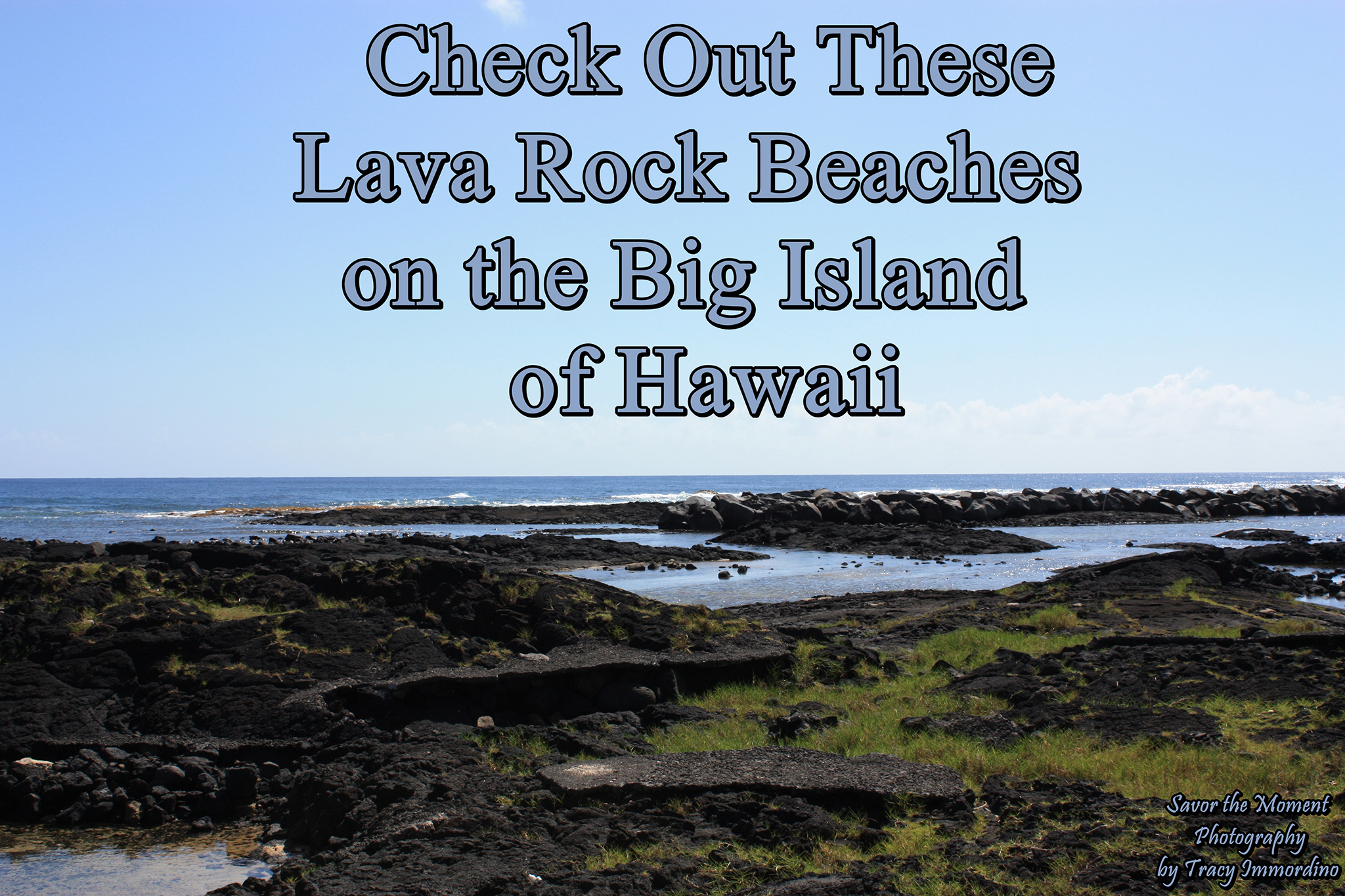 Check Out These Lava Rock Beaches on the Big Island of Hawaii