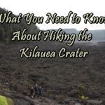 What You Need to Know About Hiking the Kilauea Crater