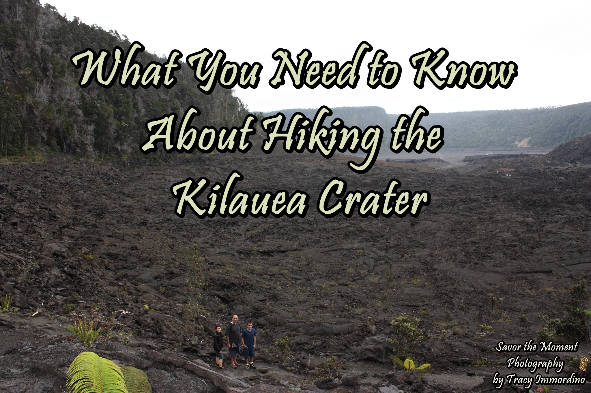 What You Need to Know About Hiking the Kilauea Crater