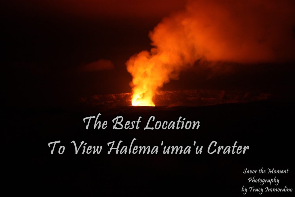 The Best Location to View Halema'uma'u Crater