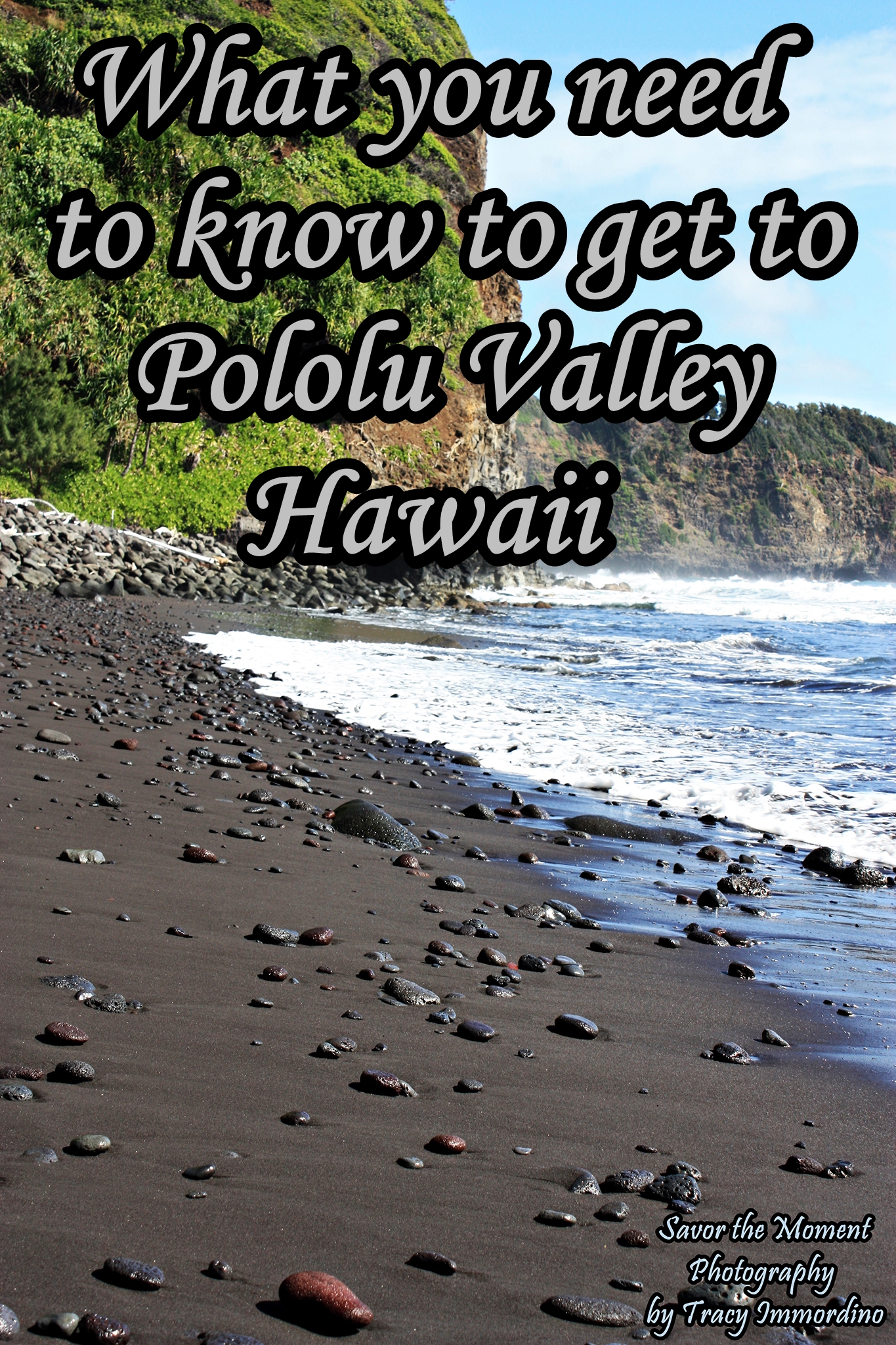 What you need to know to get to Pololu Valley, Hawaii