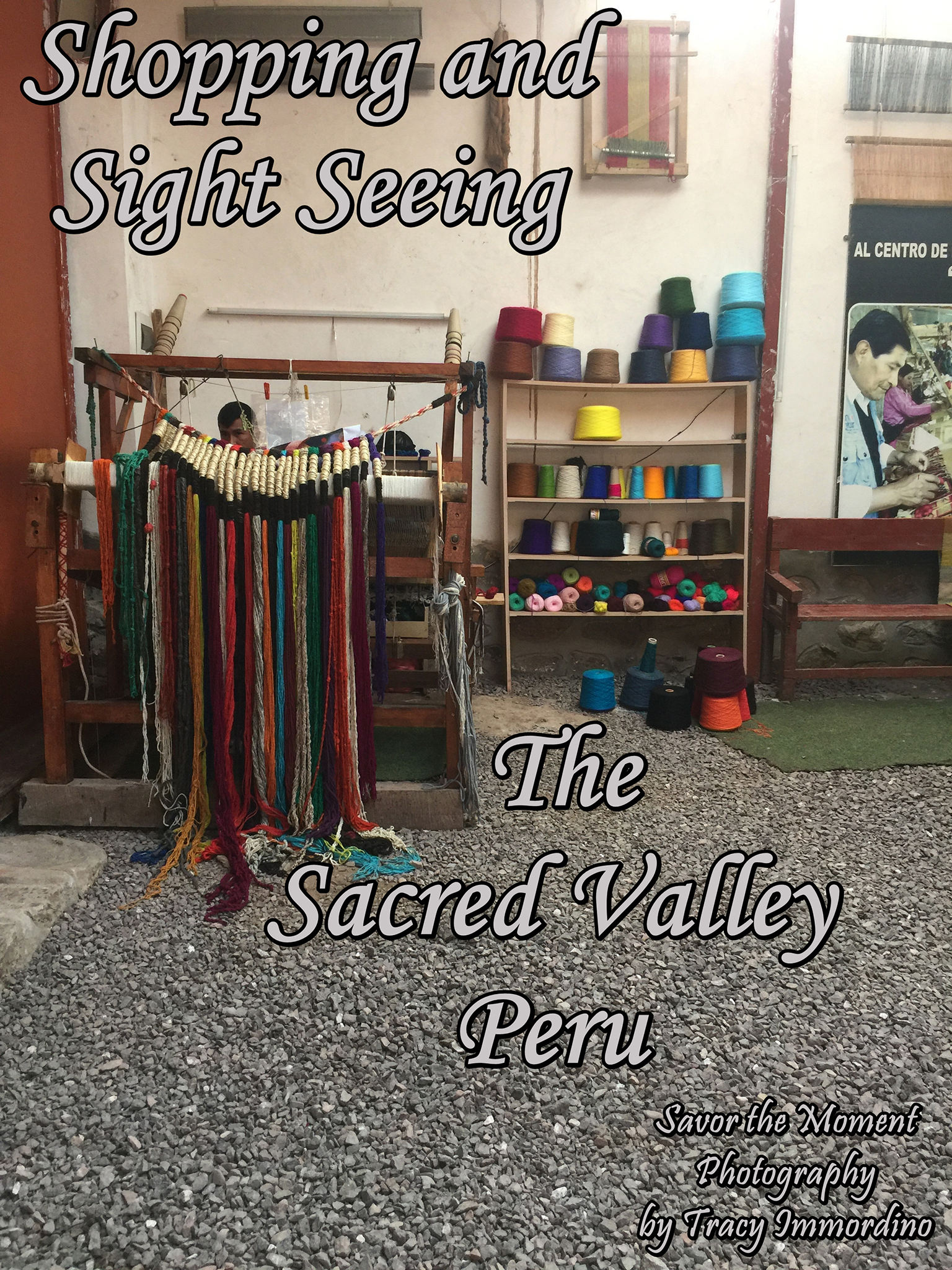 Shopping and Sight Seeing in the Sacred Valley