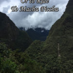 To Walk or to Ride to Machu Picchu