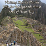 Visiting Machu Picchu