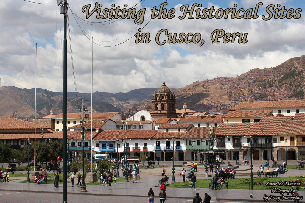 Visiting the Historic Sites in Cusco, Peru