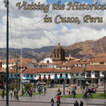 Visiting the Historic Sites in Cusco, Peru