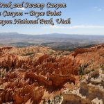 Sheep Creek and Swamp Canyon ~ Paria Canyon ~ Bryce Point ~ Bryce Canyon National Park, Utah